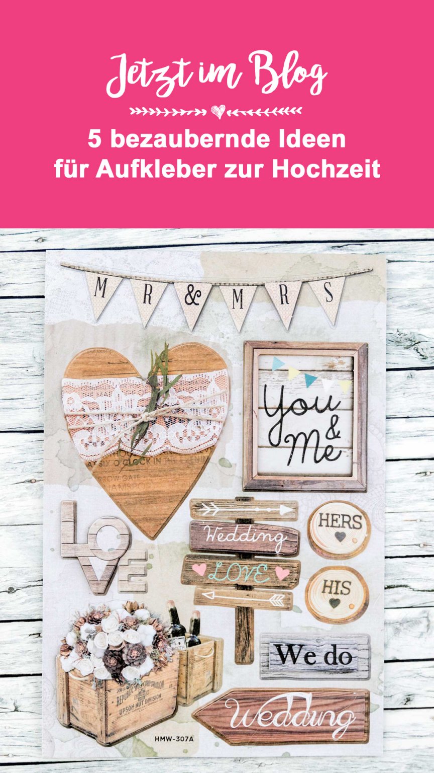 Aufkleber zur Hochzeit Die 5 schönsten Ideen und Beispiele!
